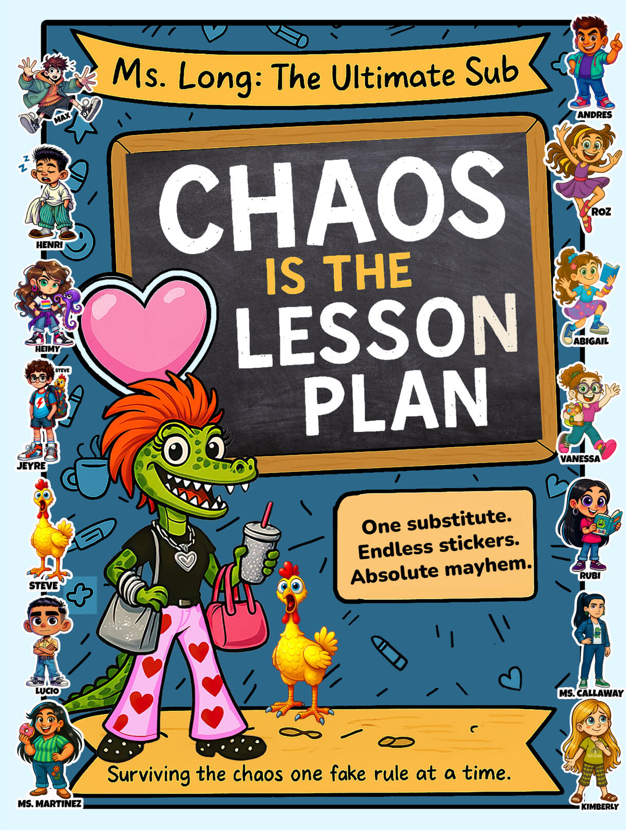 Ms. Long: The Ultimate Sub Series / "Chaos is the Lesson Plan" ~ Front Cover