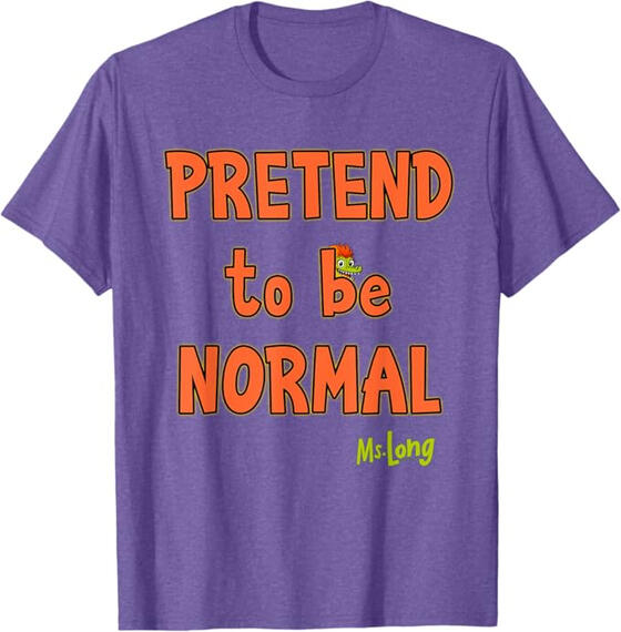 Merch: Pretend to be Normal (T-Shirt)